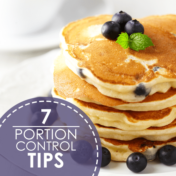 7 Portion Control Tips